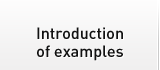 Introduction of examples